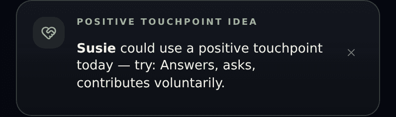 Teacher Supreme positive touchpoint idea banner: Susie could use a positive touchpoint today — try: answers, asks, contributes voluntarily